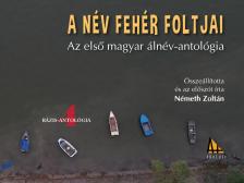 Németh Zoltán[szerk.] - A név fehér foltjai