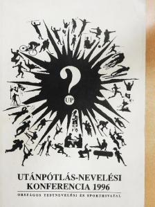 Dr. Iglói László - Utánpótlás-nevelési Konferencia 1996 [antikvár]