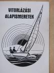 Boros Béla - Vitorlázási alapismeretek [antikvár]