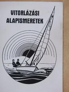 Boros Béla - Vitorlázási alapismeretek [antikvár]