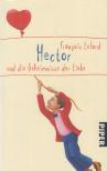François Lelord - Hector und die Geheimnisse der Liebe [antikvár]