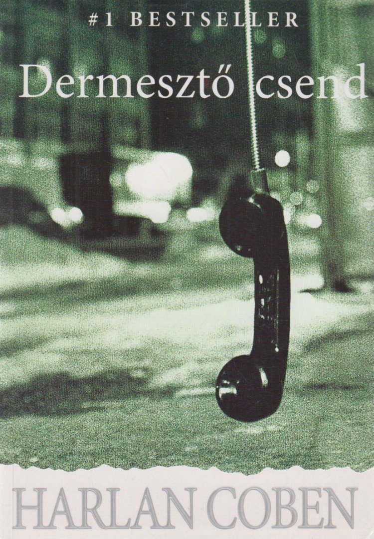 Harlan Coben - Dermesztő csend [antikvár]