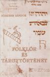 Scheiber Sándor - Folklór és tárgytörténet III. kötet [antikvár]