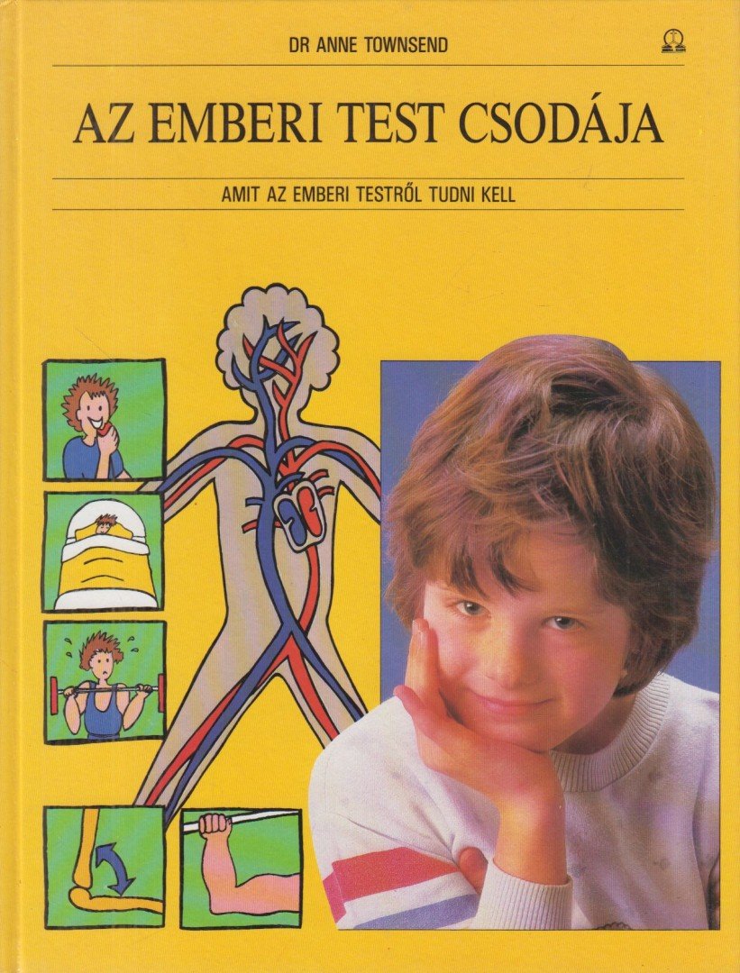 Townsend, Anne - Az emberi test csodája [antikvár]