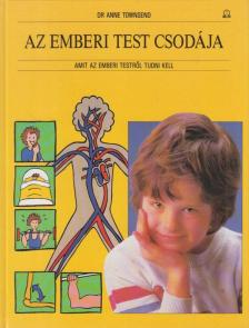 Townsend, Anne - Az emberi test csodája [antikvár]