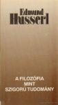 HUSSERL, EDMUND - A filozófia mint szigorú tudomány [antikvár]