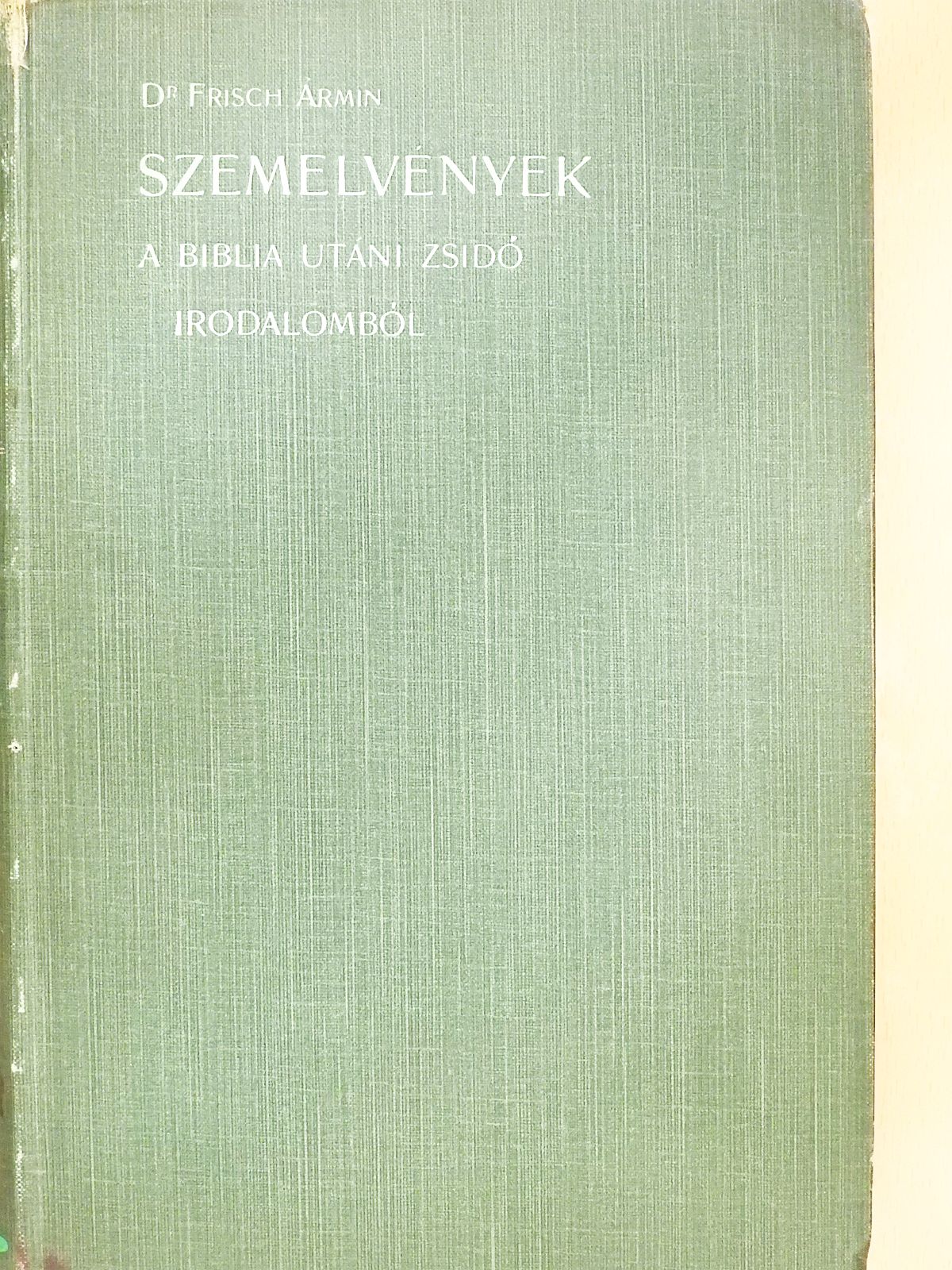 Szemelvények a Biblia utáni zsidó irodalomból [antikvár]