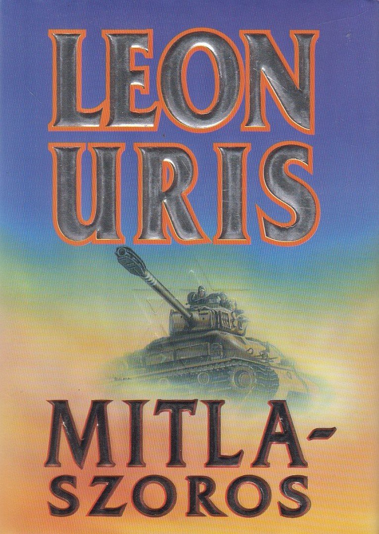 Leon Uris - Mitla-szoros [antikvár]