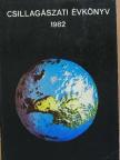Balázs Béla - Csillagászati Évkönyv 1982. [antikvár]