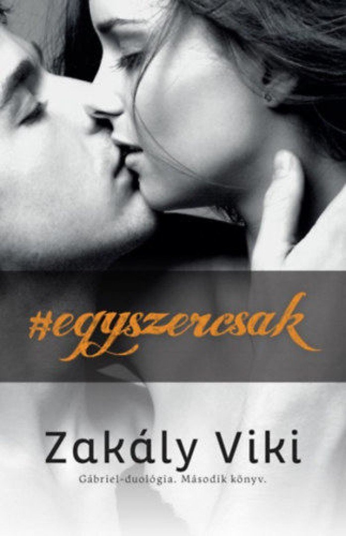 Zakály Viktória - Egyszercsak [antikvár]