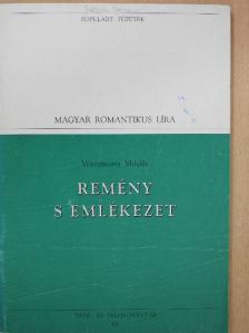Vörösmarty Mihály - Remény s emlékezet [antikvár]