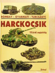 Bombay László - Harckocsik 1916-tól napjainkig [antikvár]