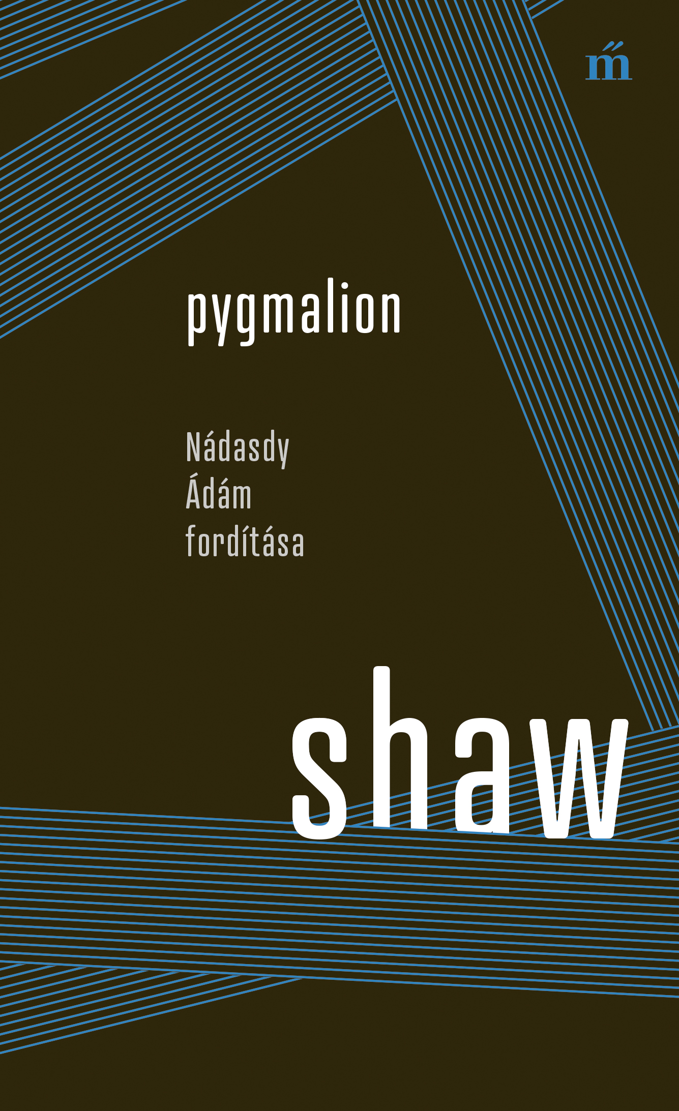 George Bernard Shaw - Pygmalion - Nádasdy Ádám fordítása [eKönyv: epub, mobi]