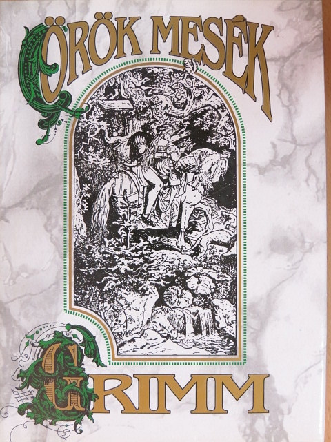 Jakob Grimm - Gyermek- és családi mesék [antikvár]