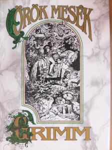 Jakob Grimm - Gyermek- és családi mesék [antikvár]