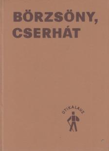 SZATHMÁRI TAMÁS (SZERK.) - Börzsöny, Cserhát útikalauz [antikvár]