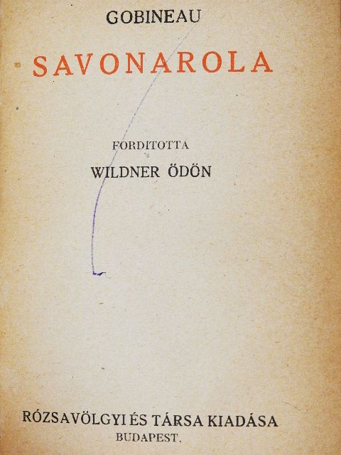 Gobineau - Savonarola/Cesare Borgia/II. Gyula/X. Leó/Michelangelo [antikvár]