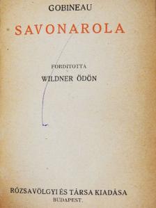 Gobineau - Savonarola/Cesare Borgia/II. Gyula/X. Leó/Michelangelo [antikvár]
