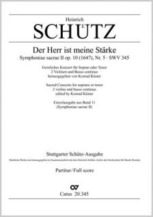 SCHÜTZ - DER HERR IST MEINE STAERKE. SYMPHONIAE SACRAE II OP.10 (1647), NR.5 SWV 345 PARTITUR