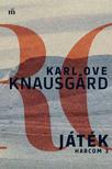 Karl Ove Knausgård - Játék - Harcom 3.
