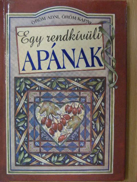 Helen Exley - Egy rendkívüli apának [antikvár]