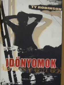 Ty Robinson - Időnyomok [antikvár]