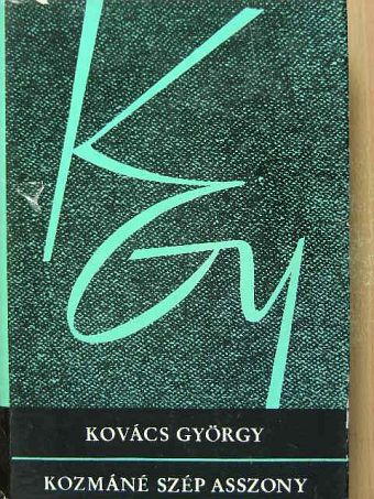 Kovács György - Kozmáné szép asszony [antikvár]