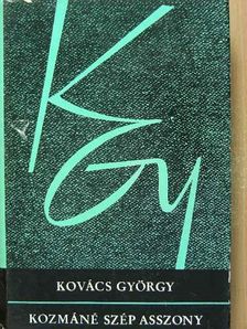Kovács György - Kozmáné szép asszony [antikvár]