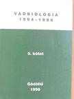 Ákoshegyi I. - Vadbiológia 1994-1996. 5. [antikvár]
