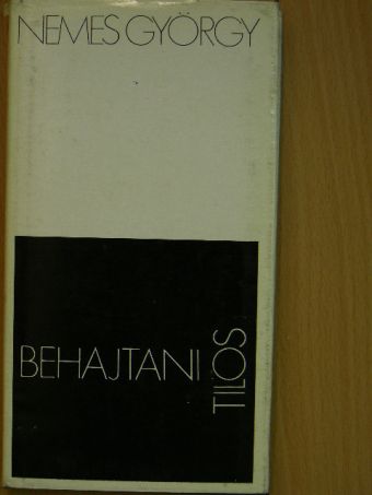 Nemes György - Behajtani tilos [antikvár]