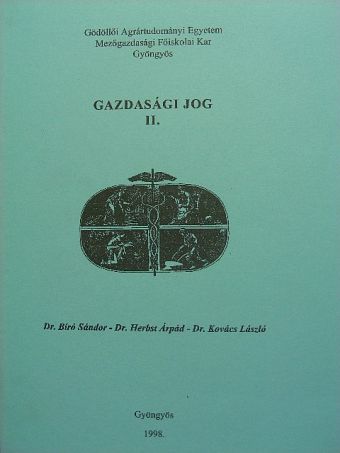 Dr. Bíró Sándor - Gazdasági jog II. [antikvár]