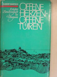 Albert Bartsch - Offene Herzen-Offene Türen [antikvár]