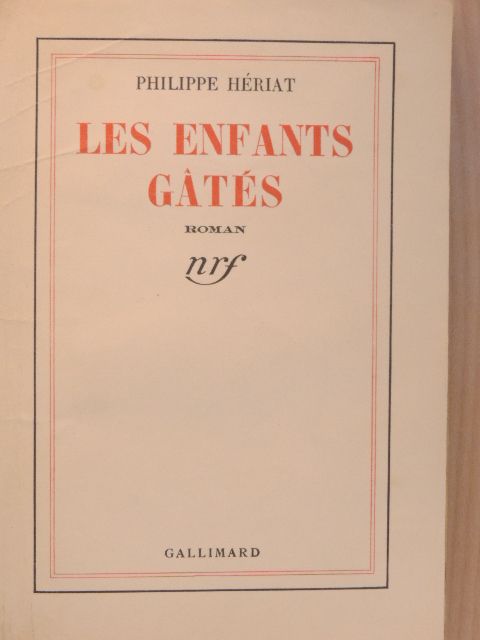 Philippe Hériat - Les Enfants Gatés [antikvár]