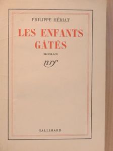 Philippe Hériat - Les Enfants Gatés [antikvár]