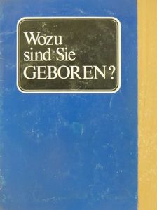 Herbert W. Armstrong - Wozu sind Sie geboren? [antikvár]
