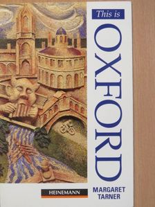 Margaret Tarner - This is Oxford [antikvár]