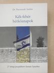 Dr. Paszternák András - Kék-fehér hétköznapok [antikvár]