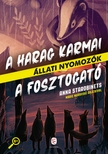 Starobinets, Anna - A Harag Karmai - A Fosztogató - Állati nyomozók 3-4.