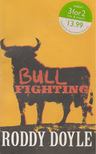 Roddy Doyle - Bullfighting [antikvár]