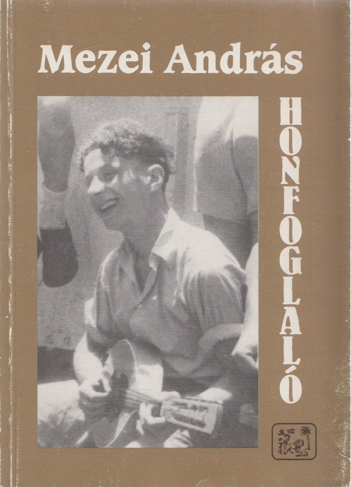 Mezei András - Honfoglaló [antikvár]