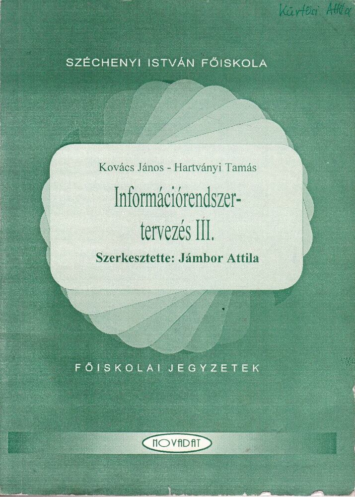 Kovács János, Hartványi Tamás - Információrendszer-tervezés III. [antikvár]