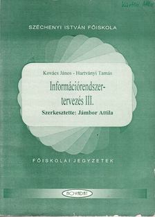 Kovács János, Hartványi Tamás - Információrendszer-tervezés III. [antikvár]