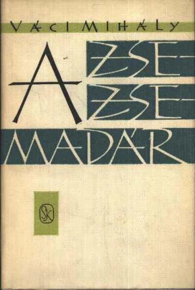 VÁCI MIHÁLY - A zsezse-madár [antikvár]