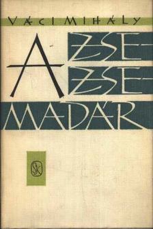 VÁCI MIHÁLY - A zsezse-madár [antikvár]