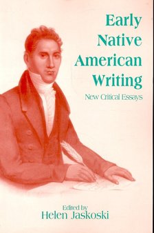 JASKOSKI, HELEN (ed) - Early Native American Writing - New Critical Essays [antikvár]