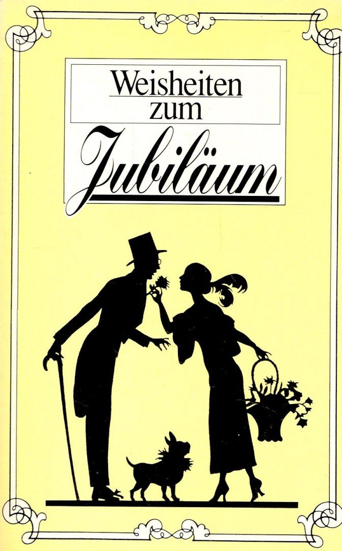 Weisheiten zum – Jubilaum [antikvár]