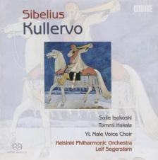 SIBELIUS - KULLERVO SACD SEGERSTAM, ISOKOSKI, HAKALA, HELSINKI PHILHARMONIC ORCHESTRA