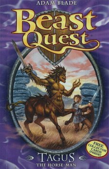 Adam Blade - Beast Quest 4: Tagus the Horse-man [antikvár]