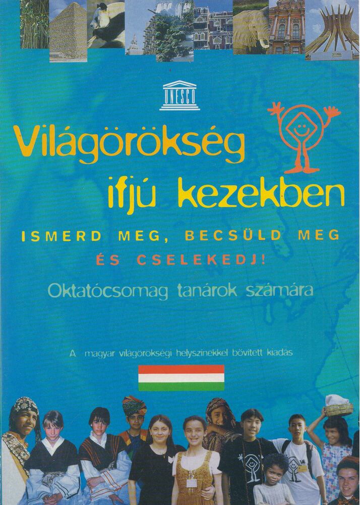 Kalydy Balázs - Világörökség ifjú kezekben [antikvár]
