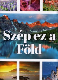 Zima Szabolcs - Szép ez a Föld [antikvár]